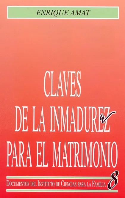 Claves de la inmadurez para el matrimonio