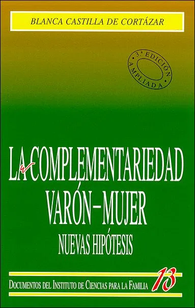 La complementariedad Varón-Mujer. Nuevas hipótesis