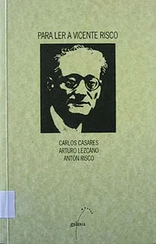 Para ler a Vicente Risco