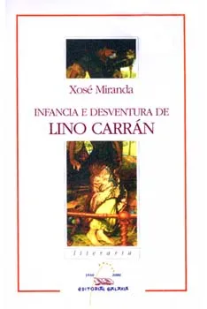 Infancia e desventura de Lino Carrán