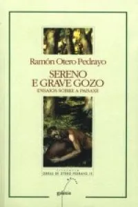 Sereno e grave gozo. Ensaios sobre a paisaxe