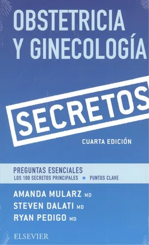 Obstetricia y Ginecología. Secretos (4ª ed.)