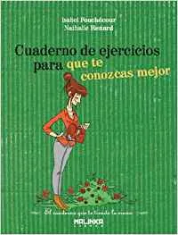 Cuaderno de ejercicios para que te conozcas mejor
