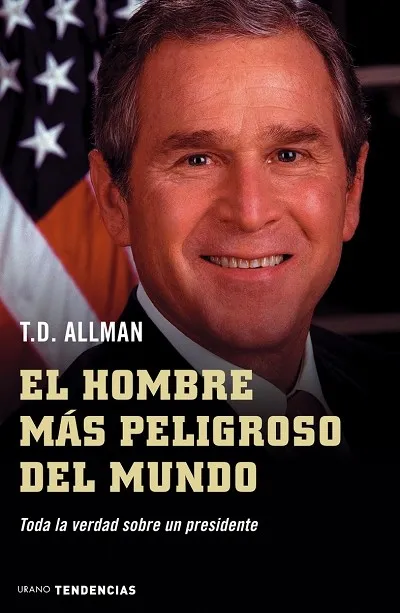 El hombre más peligroso del mundo