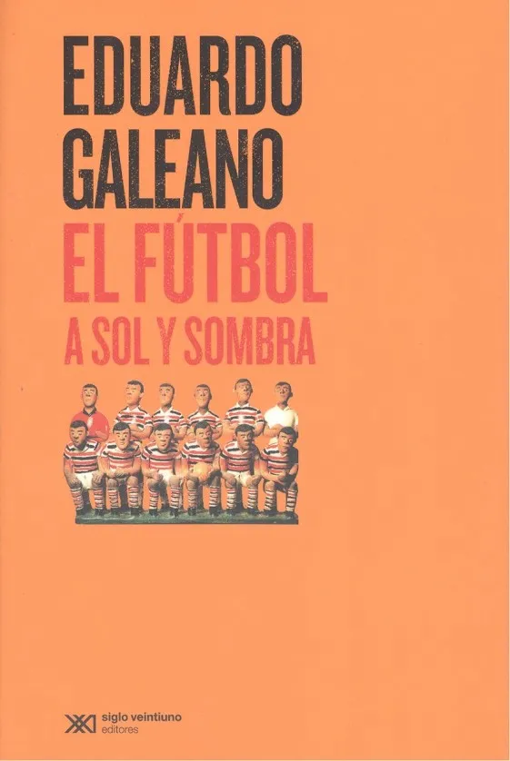 EL FÚTBOL A SOL Y SOMBRA