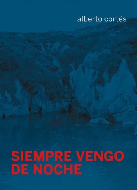 SIEMPRE VENGO DE NOCHE