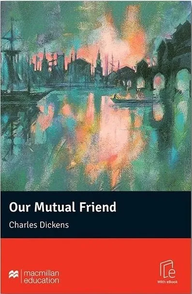 OUR MUTUAL FRIEND+ETOOLS-MR (U)