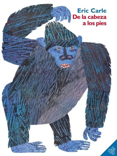 DE LA CABEZA A LOS PIES: FROM HEAD TO TOE (SPANISH EDITION)