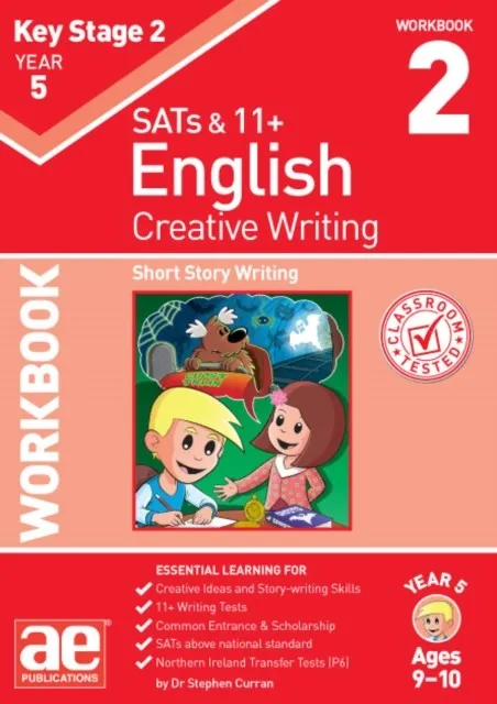 KS2 CREATIVE WRITING YEAR 5 WORKBOOK 2 : SHORT STORY WRITING