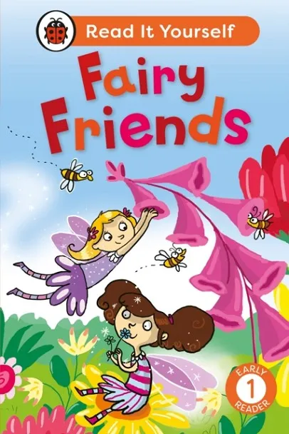 FAIRY FRIENDS: READ IT YOURSELF - LEVEL 1 EARLY READER