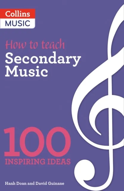 HOW TO TEACH SECONDARY MUSIC