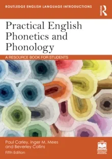 PRACTICAL ENGLISH PHONETICS AND PHONOLOGY 5TH ED.
