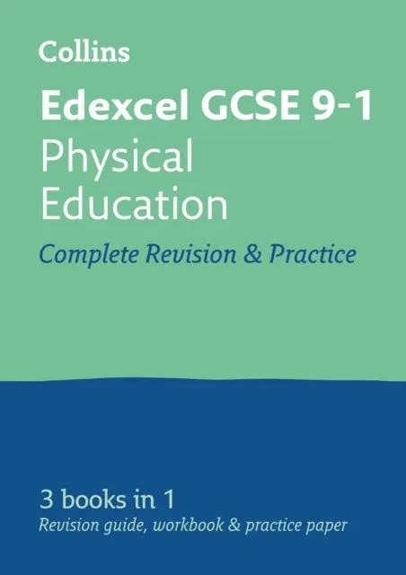 EDEXCEL GCSE 9-1 PHYSICAL EDUCATION COMPLETE REVISION AND PRACTICE