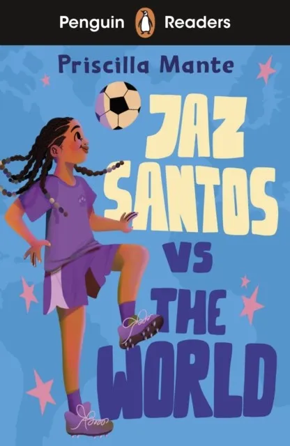 JAZ SANTOS VS. THE WORLD PENGUIN READERS LEVEL 3