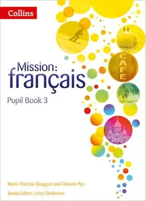 MISSION: FRANÇAIS PUPIL BOOK 3