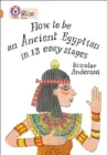 HOW TO BE AN ANCIENT EGYPTIAN-NON-FICTION-COPPER - BAND 12