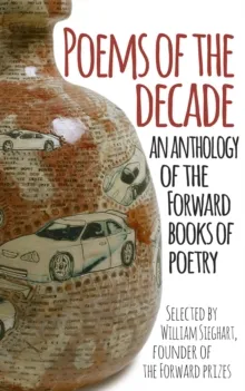 POEMS OF THE DECADE : AN ANTHOLOGY OF THE FORWARD BOOKS OF POETRY ENGLISH DEPARTMENT