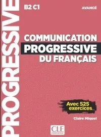 COMMUNICATION PROGRESSIVE DU FRANÇAIS. NIVEAU AVANCÉ (B2/C1)