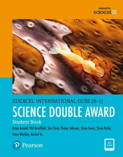 PEARSON PEARSON EDEXCEL INTERNATIONAL GCSE (9–1) SCIENCE DOUBLE AWARD STUDENT BOOK: PRINT AND EBOOK