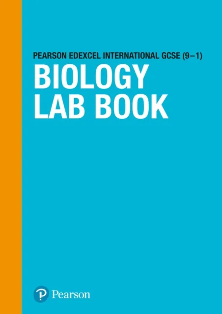 PEARSON EDEXCEL INTERNATIONAL GCSE (9–1) BIOLOGY LAB BOOK