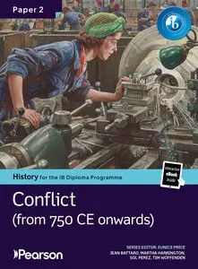 PEARSON HISTORY FOR THE IB DIPLOMA PROGRAMME PAPER 2 CONFLICT FROM 750 CE BUNDLE (PRINT BOOK AND EBOOK)