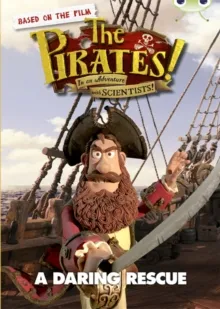 PIRATES IN AN ADVENTURE WITH SCIENTISTS: A DARING RESCUE
