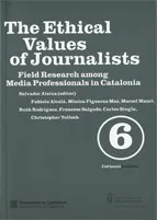 Ethical Values of Journalists. Field Research among Media Professionals in Catalonia/The