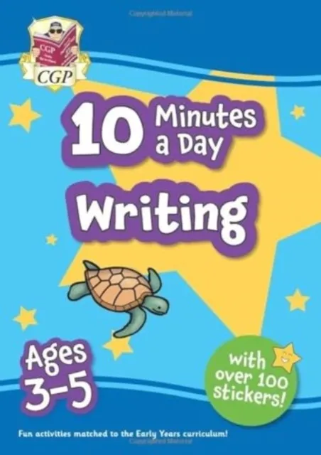 NEW 10 MINUTES A DAY WRITING FOR AGES 3-5 (WITH REWARD STICKERS)