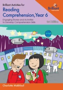 BRILLIANT ACTIVITIES FOR READING COMPREHENSION, YEAR 6 : ENGAGING STORIES AND ACTIVITIES TO DEVELOP COMPREHENSION SKILLS