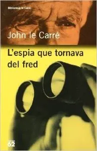 L'espia que tornava del fred