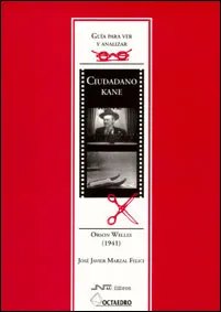 Guía para ver y analizar: Ciudadano Kane.
