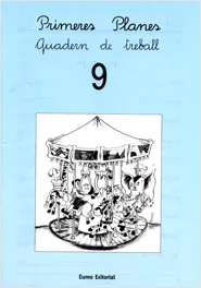 Primeres Planes. Quadern de treball 9