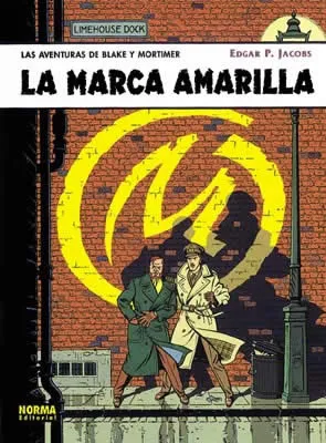 BLAKE Y MORTIMER VOL 03: LA MARCA AMARILLA