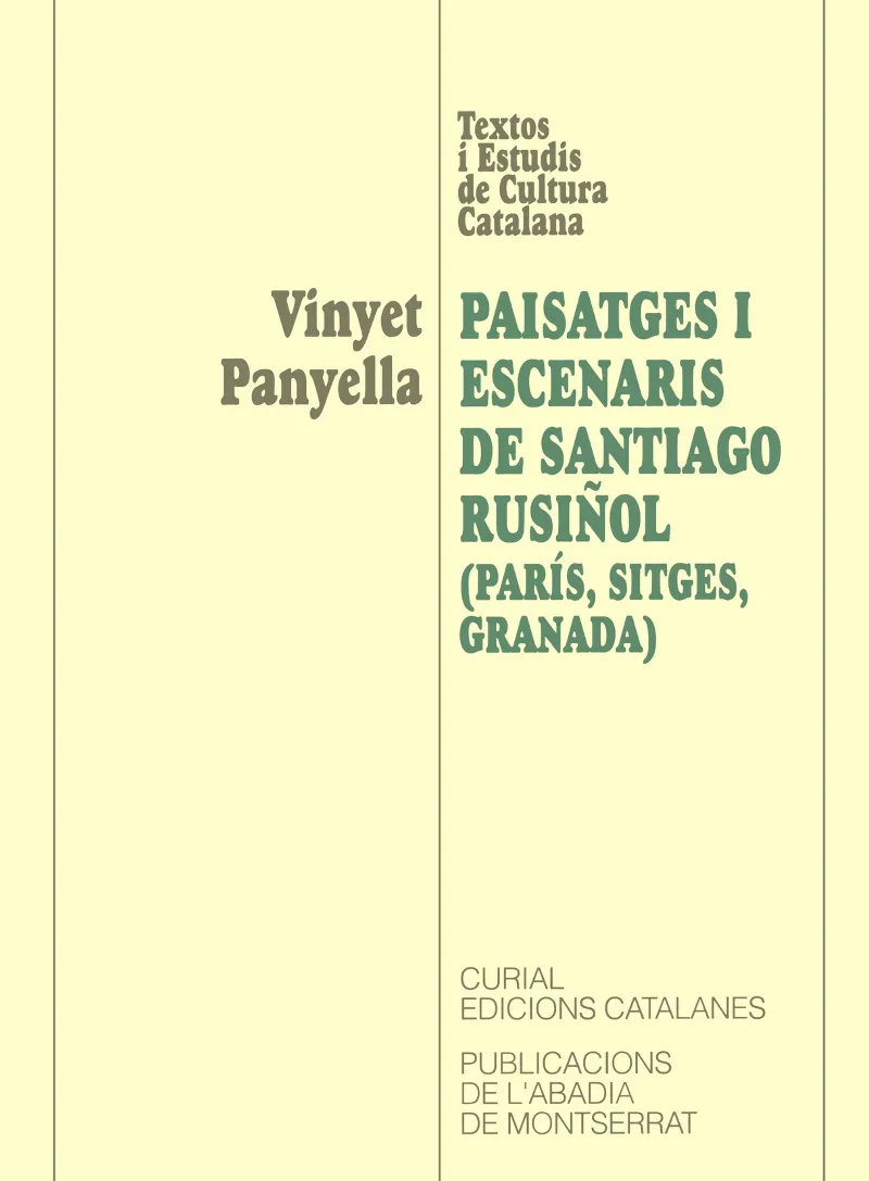 PAISATGES I ESCENARIS DE SANTIAGO RUSIÑOL