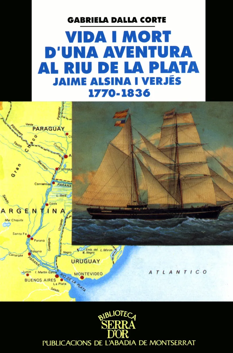 VIDA I MORT D'UNA AVENTURA AL RIU DE LA PLATA...
