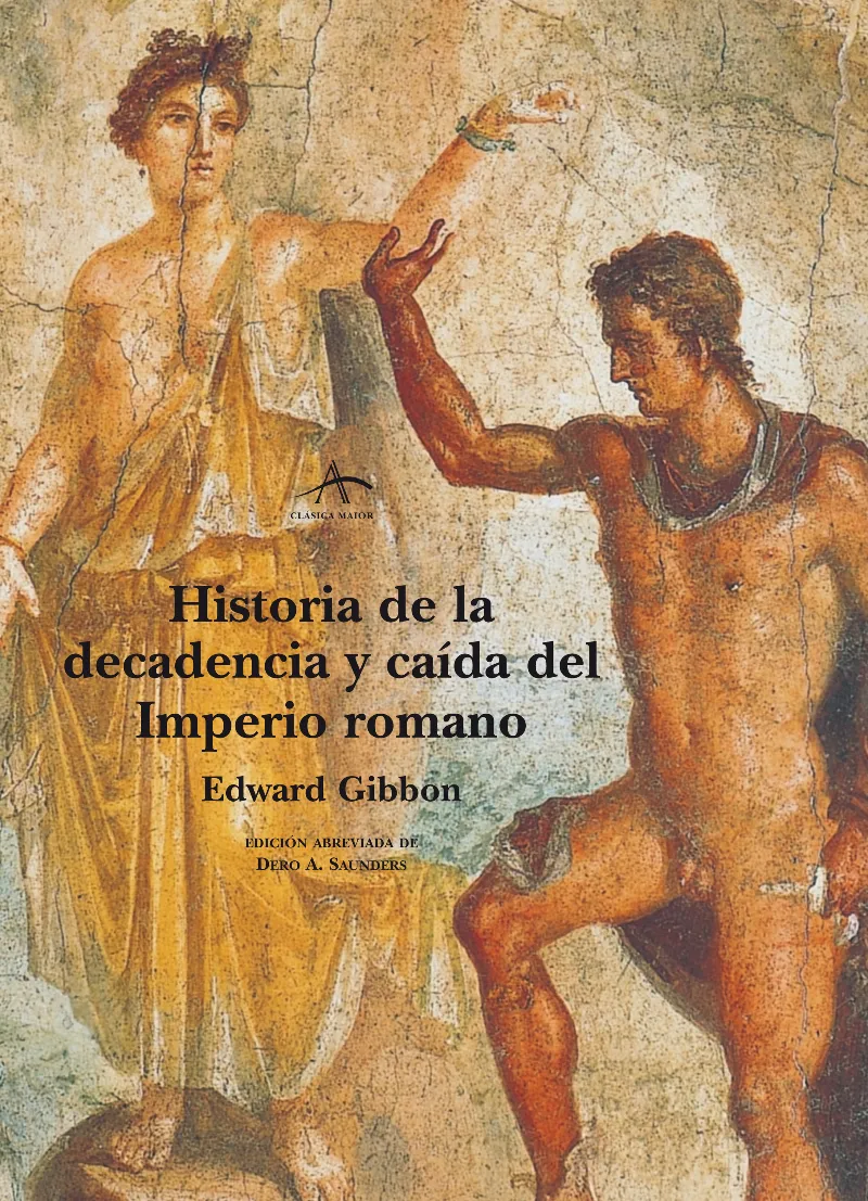 HISTORIA DE LA DECADENCIA Y CAIDA DEL IMPERIO ROMA