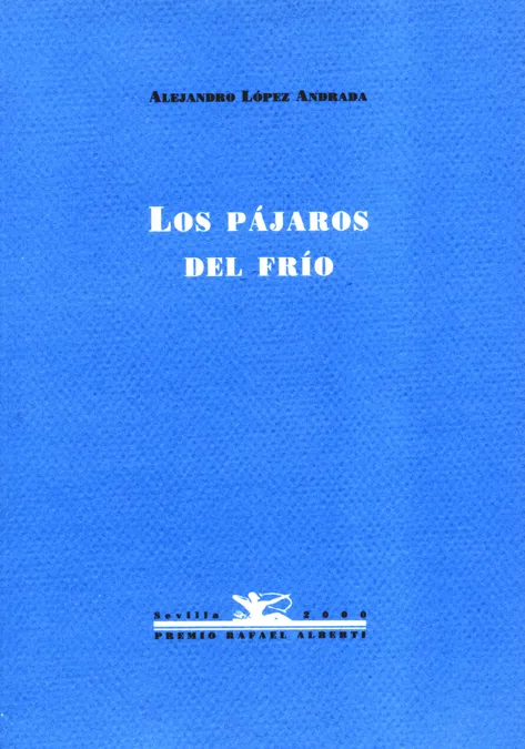 PAJAROS DEL FRIO,LOS