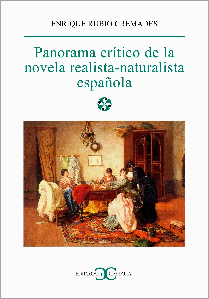 Panorama crítico de la novela realista-naturalista española .