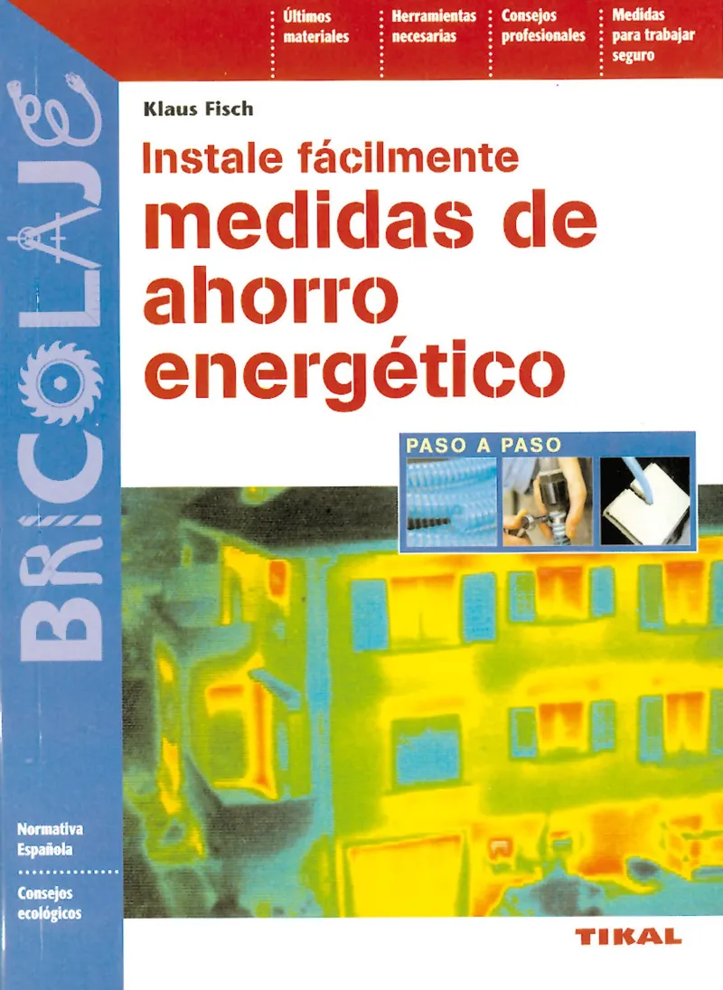 Instale fácilmente medidas de ahorro energético