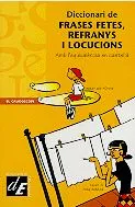 DICCIONARI DE FRASES FETES, REFRANYS I LOCUCIONS
