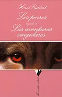 PERROS,LOS + AVENTURAS SINGULARES,LAS