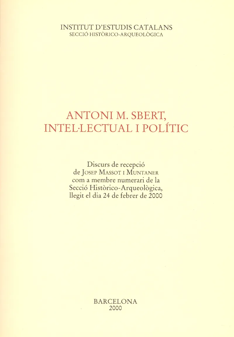 Antoni M. Sbert, intelectual i polític