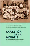 GESTION DE LA MEMORIA,LA.LA HISTORIA DE ESPAÑA AL
