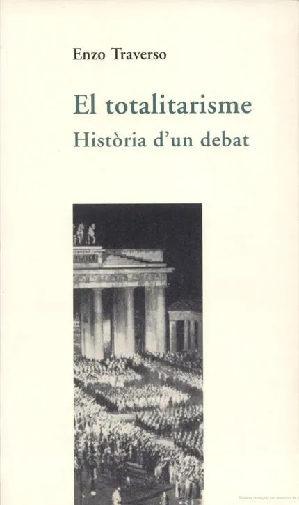 TOTALITARISME,EL HISTORIA D'UN DEBAT