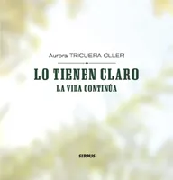 LO TIENEN CLARO LA VIDA CONTINUA