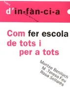 COM FER ESCOLA DE TOTS I PER A TOTS