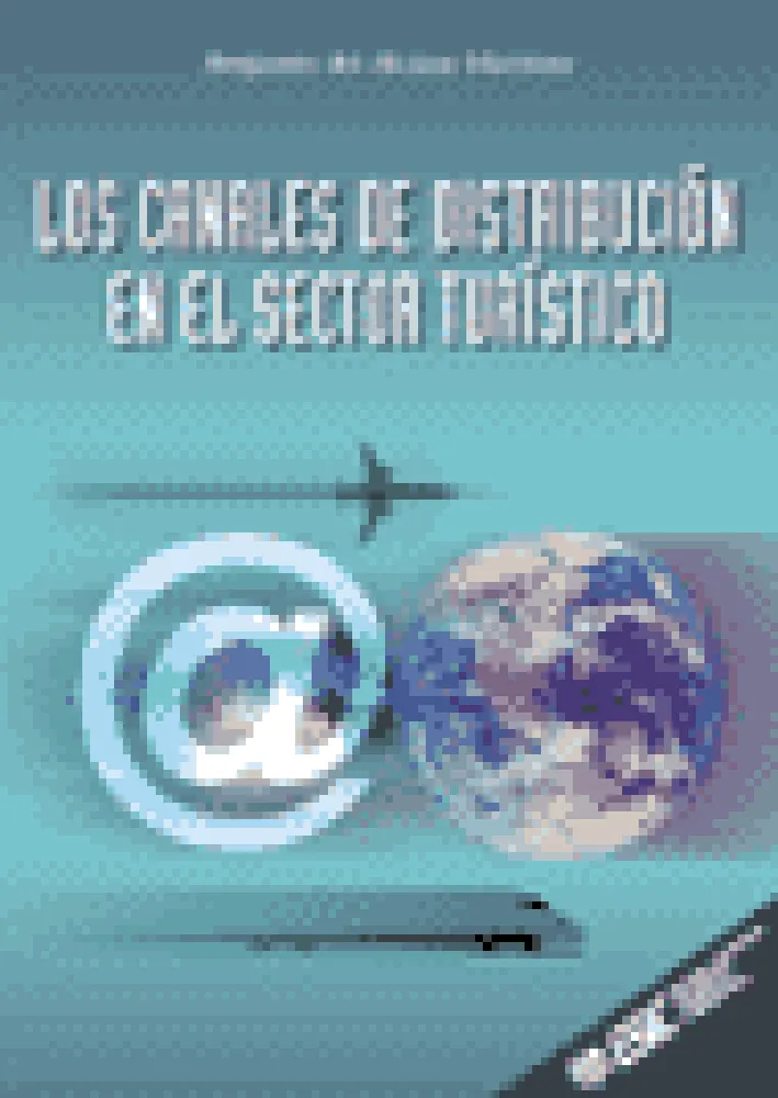 CANALES DE DISTRIBUCION EN EL SECTOR TURISTICO, LO