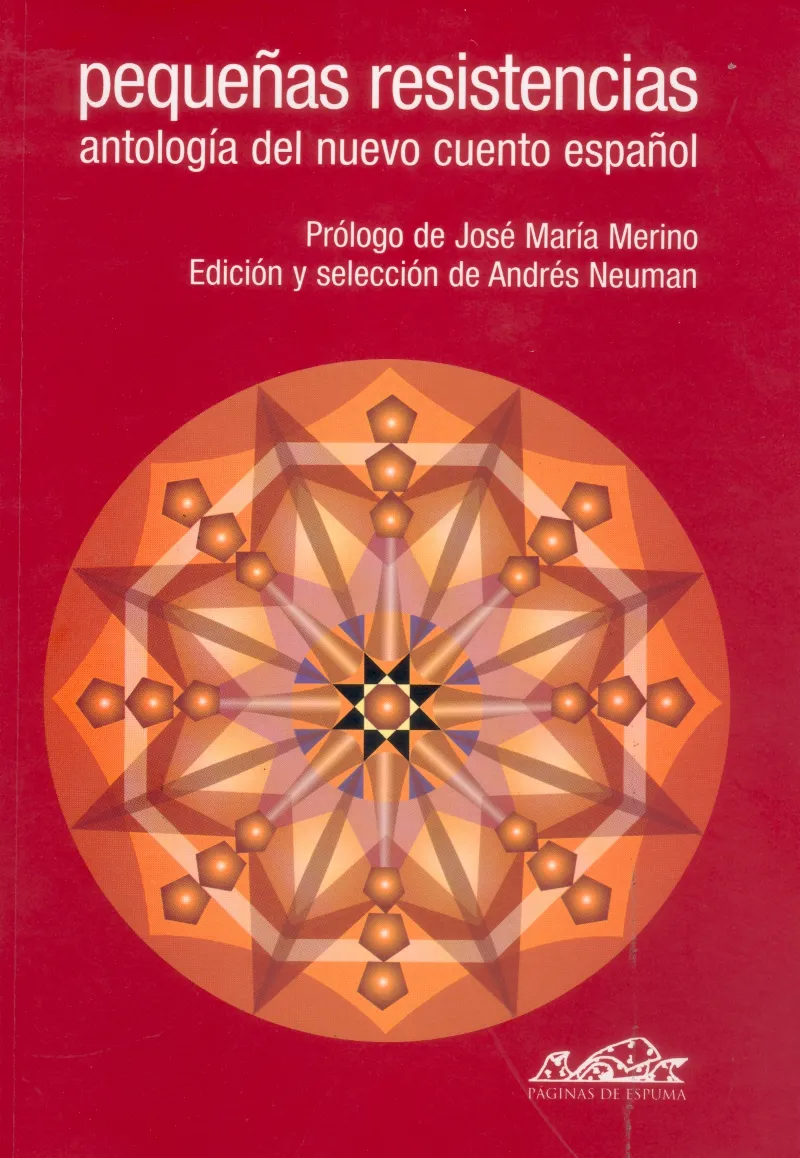 PEQUEÑAS RESISTENCIAS ANTOLOGIA DEL NUEVO CUENTO