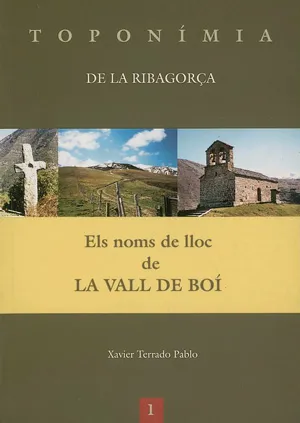 NOMS DE LLOC DE LA VALL DE BOI