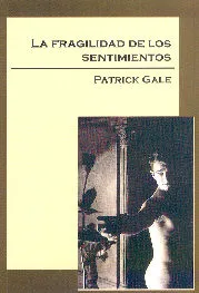 FRAGILIDAD DE LOS SENTIMIENTOS
